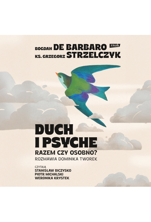 Duch i psyche. Razem czy osobno?