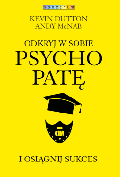 Odkryj w sobie psychopatę i...