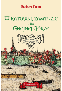 W katowni, zamtuzie i na...