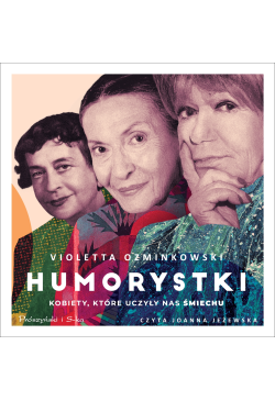 Humorystki. Kobiety, które...