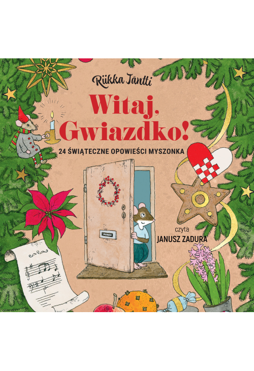 Witaj, Gwiazdko! 24 świąteczne opowieści Myszonka