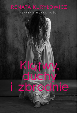 Klątwy, duchy i zbrodnie