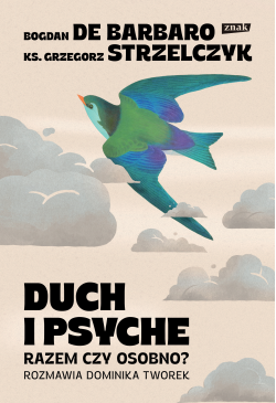Duch i psyche. Razem czy...