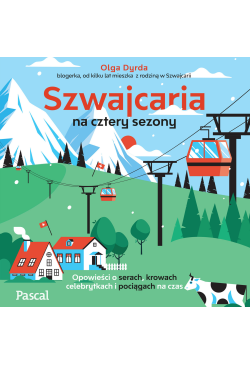 Szwajcaria na cztery sezony