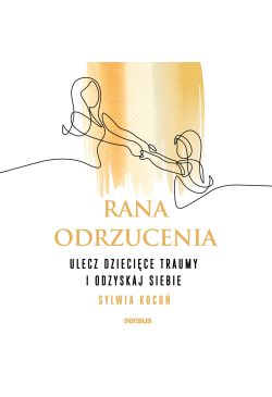 Rana odrzucenia. Ulecz...