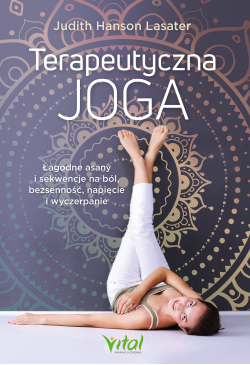 Terapeutyczna joga. Łagodne...