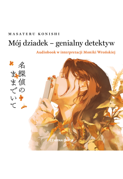 Mój dziadek – genialny...