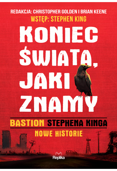 Koniec świata, jaki znamy. "Bastion" Stephena Kinga. Nowe historie
