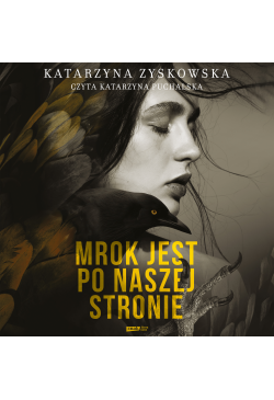 Mrok jest po naszej stronie