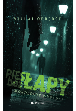 Pies bez łapy. Mordercze...