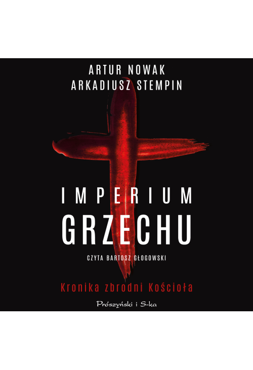 Imperium grzechu. Kronika zbrodni Kościoła