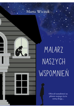 Malarz naszych wspomnień