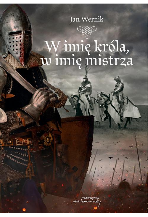 W imię króla, w imię mistrza