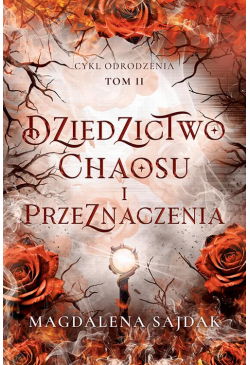 Dziedzictwo chaosu i...