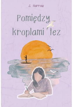 Pomiędzy kroplami łez