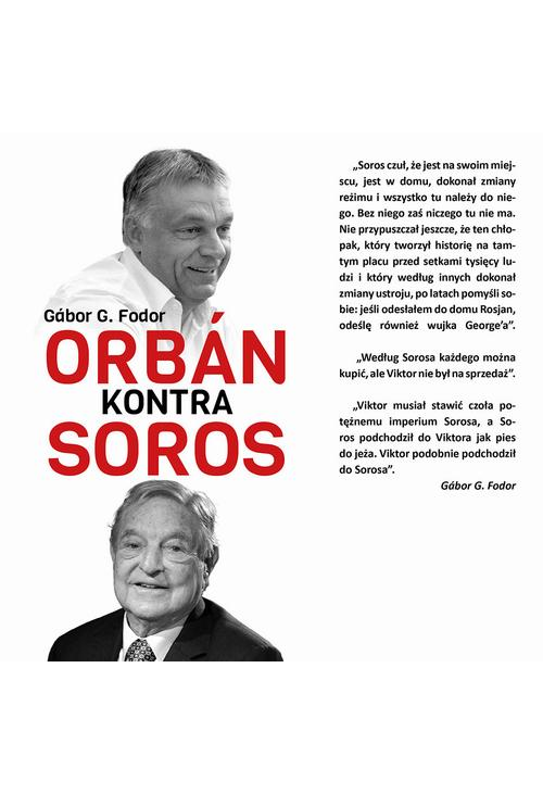 Orban kontra Soros.Trzy rozdziały o czterech dekadach walki Orbana i Sorosa