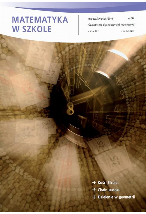 Matematyka w Szkole. Czasopismo dla nauczycieli. Nr 54