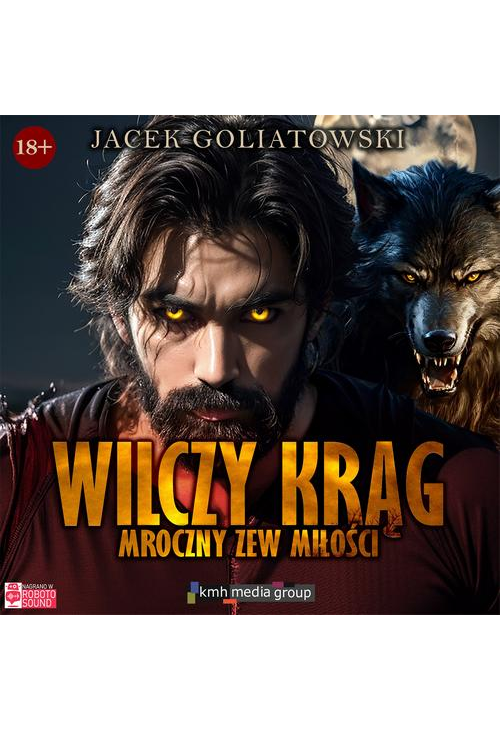 Wilczy krąg. Mroczny zew miłości