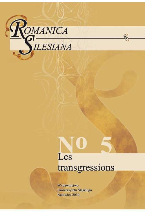Romanica Silesiana. No 5: Les transgressions