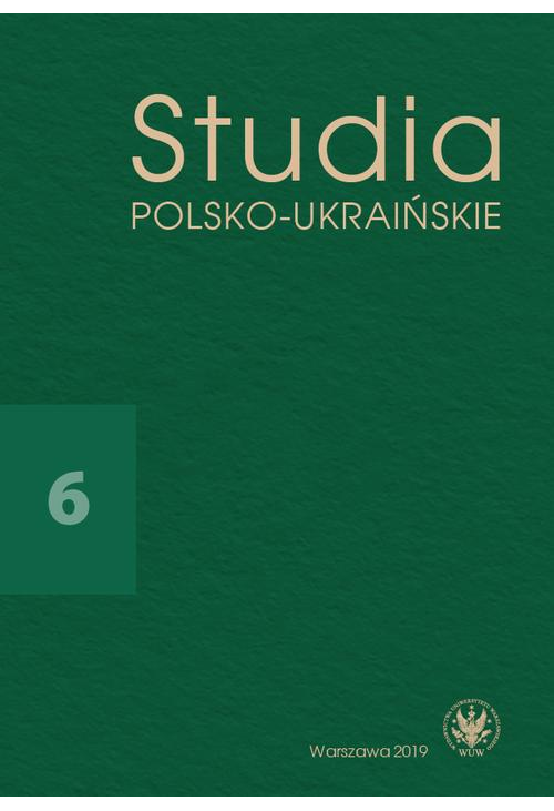 Studia Polsko-Ukraińskie 2019/6