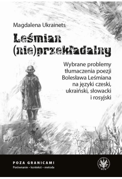 Leśmian (nie)przekładalny