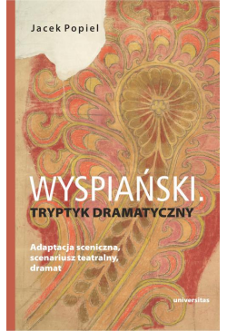 Wyspiański. Tryptyk...