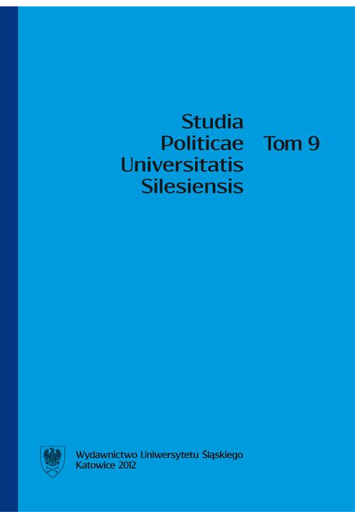 Studia Politicae Universitatis Silesiensis. T. 9