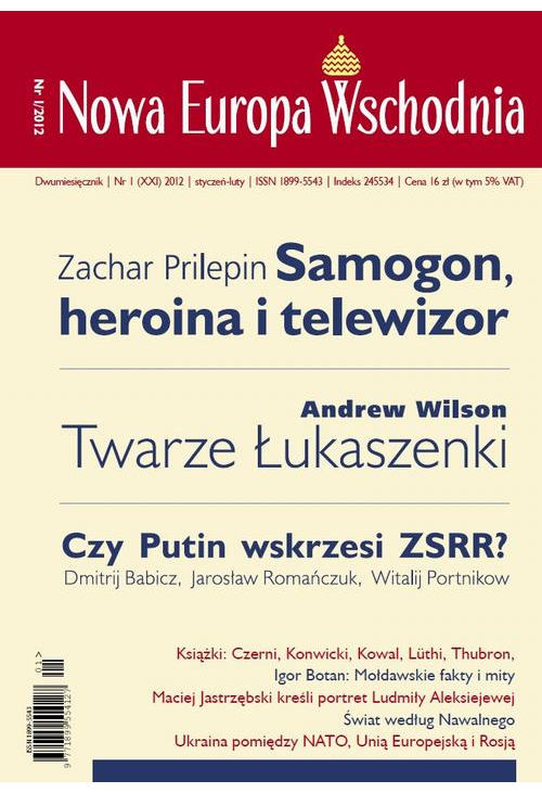 Nowa Europa Wschodnia 1/2012. Samogon, heroina i telewizor