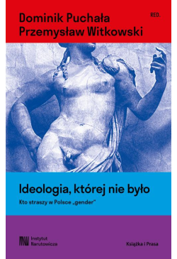 Ideologia, której nie było....