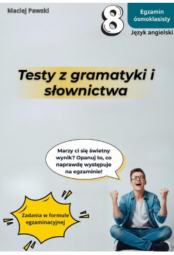 Egzamin ósmoklasisty. Język...
