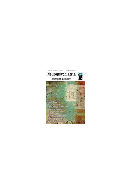 Neuropsychiatria. Przegląd Kliniczny NR 2(9)/2011