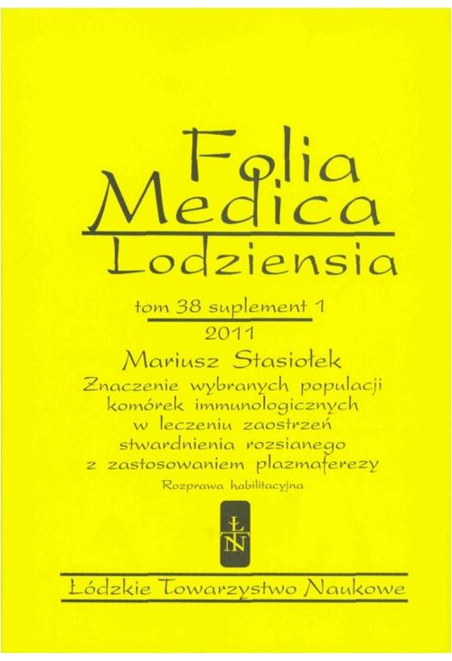 Folia Medica Lodziensia t. 38 suplement 1 2011