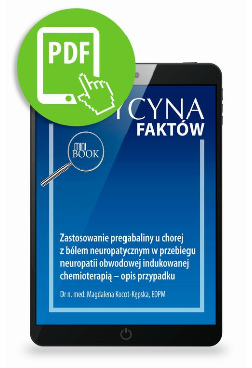 Zastosowanie pregabaliny u chorej z bólem neuropatycznym w przebiegu neuropatii obwodowej indukowanej chemioterapią – opi...