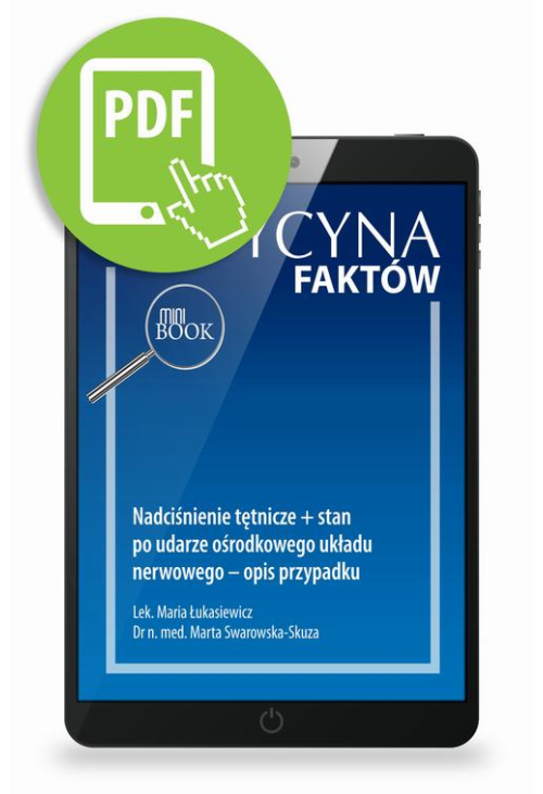 Nadciśnienie tętnicze + stan po udarze ośrodkowego układu nerwowego – opis przypadku [Medycyna Faktów 3/2021]
