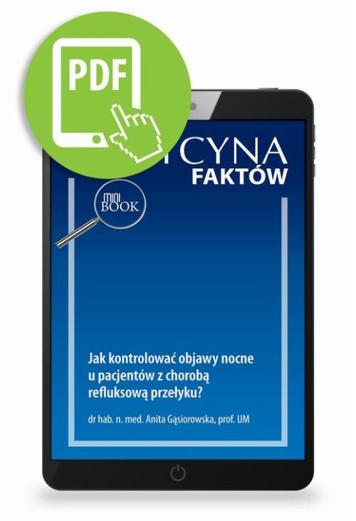 Jak kontrolować objawy nocne u pacjentów z chorobą refluksową przełyku? [Medycyna Faktów 1/2024]