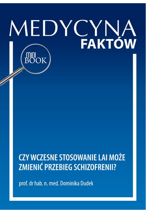 Czy wczesne stosowanie LAI może zmienić przebieg schizofrenii?