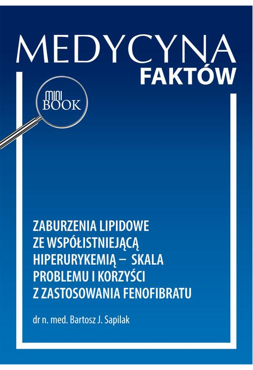 Zaburzenia lipidowe ze współistniejącą hiperurykemią – skala problemu i korzyści z zastosowania fenofibratu