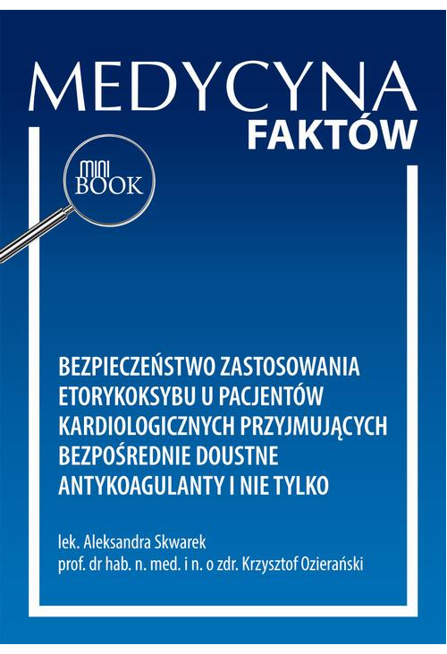 Bezpieczeństwo zastosowania etorykoksybu u pacjentów kardiologicznych przyjmujących bezpośrednie doustne antykoagulanty i...