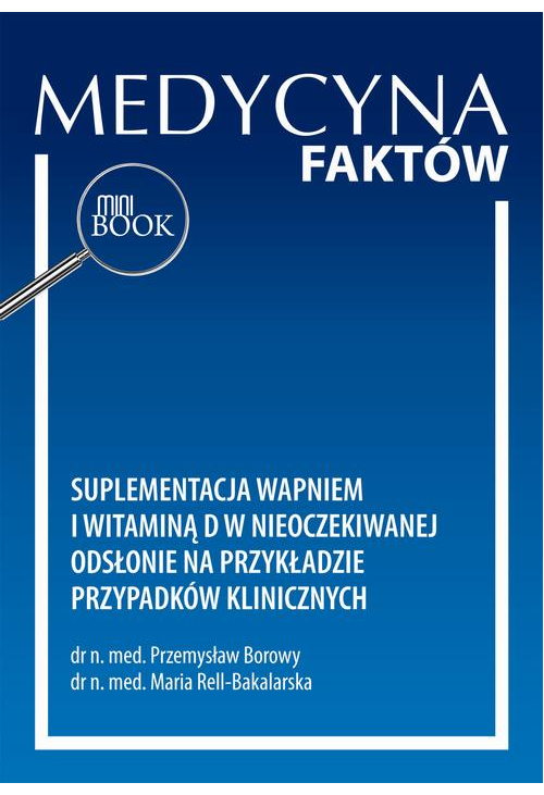 Suplementacja wapniem i witaminą D w nieoczekiwanej odsłonie na przykładzie przypadków klinicznych