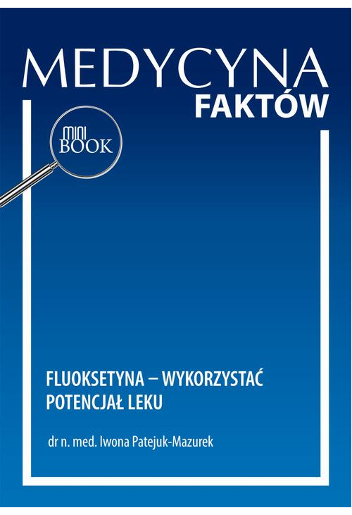Fluoksetyna – wykorzystać potencjał leku