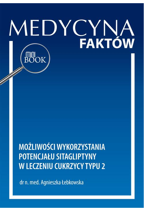 Możliwości wykorzystania potencjału sitagliptyny w leczeniu cukrzycy typu 2