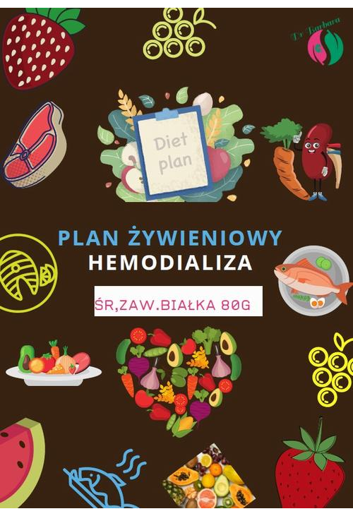 Plan Żywieniowy w Dializie (Hemodializa)