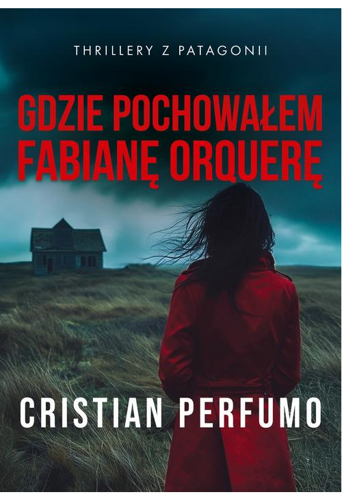 Gdzie pochowałem Fabianę Orquerę