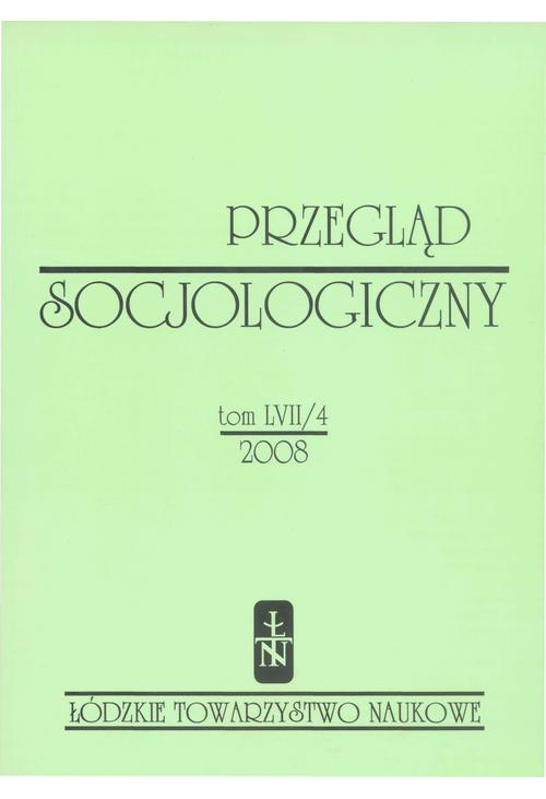 Przegląd Socjologiczny t. 57 z. 4/2008