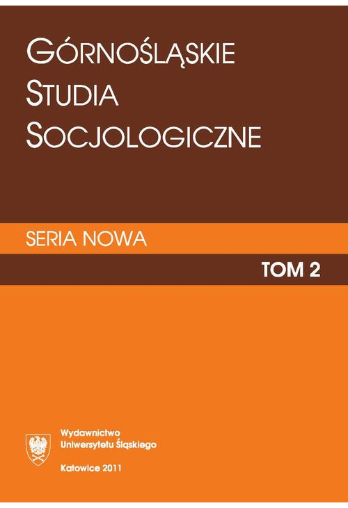 Górnośląskie Studia Socjologiczne. Seria Nowa. T. 2