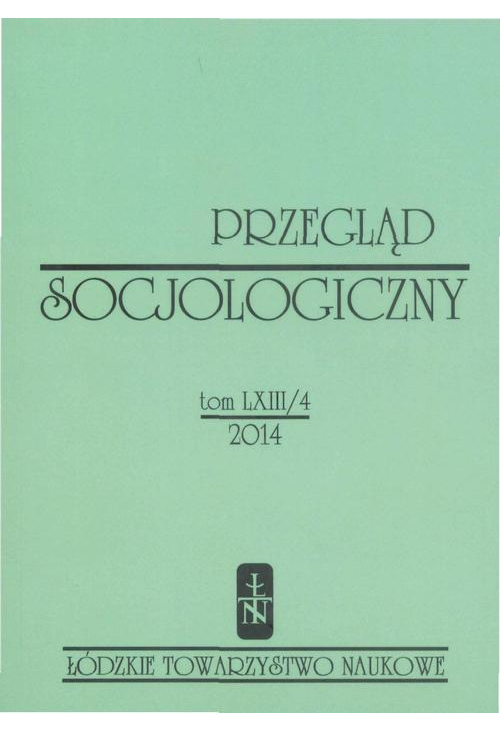 Przegląd Socjologiczny t. 63 z. 4/2014