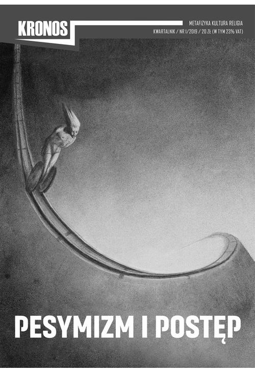 Kronos 1/2019. Pesymizm i postęp