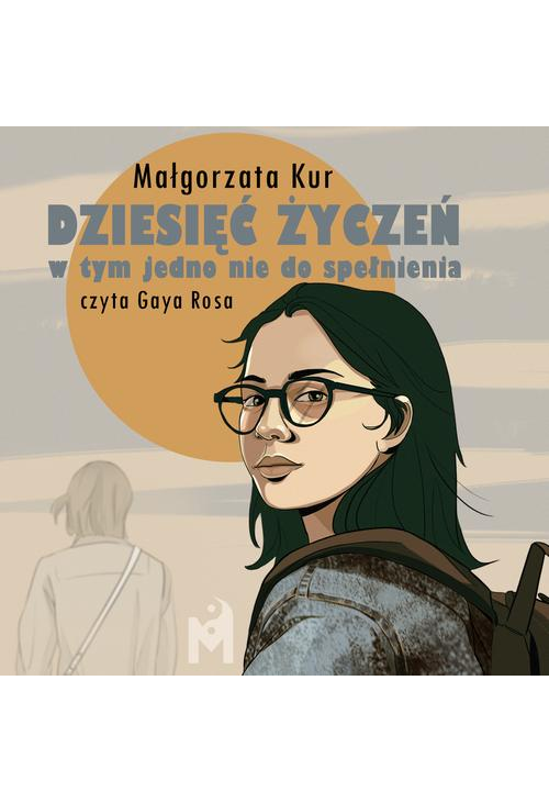 Dziesięć życzeń w tym jedno nie do spełnienia