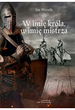W imię króla, w imię mistrza