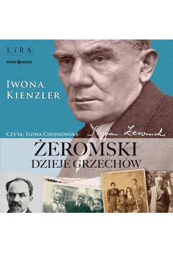 Żeromski. Dzieje grzechów